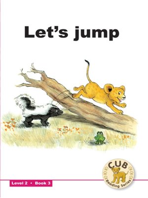cover image of Cub Reading Scheme Level 2, Book 3: Let's Jump